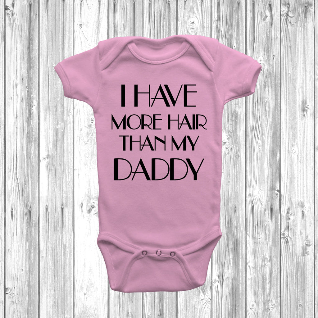 Get trendy with I Have More Hair Than My Daddy Baby Grow - Baby Grow available at DizzyKitten. Grab yours for £8.45 today!