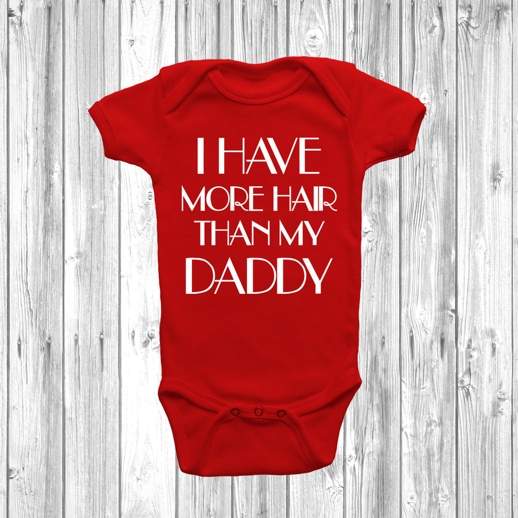 Get trendy with I Have More Hair Than My Daddy Baby Grow - Baby Grow available at DizzyKitten. Grab yours for £8.45 today!