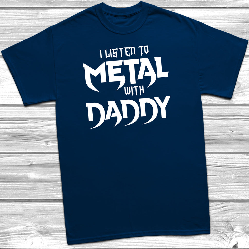 Get trendy with I Listen To Metal With Daddy T-Shirt - T-Shirt available at DizzyKitten. Grab yours for £9.45 today!