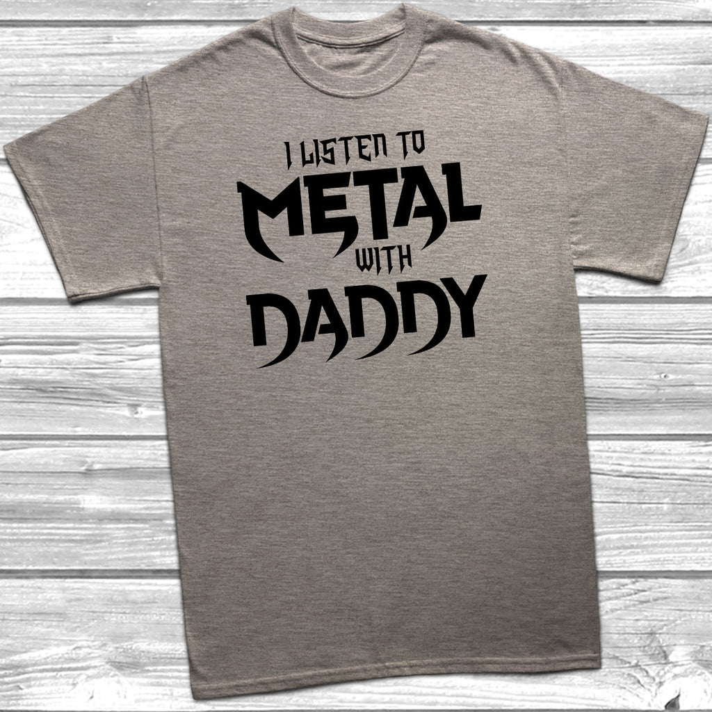 Get trendy with I Listen To Metal With Daddy T-Shirt - T-Shirt available at DizzyKitten. Grab yours for £8.95 today!