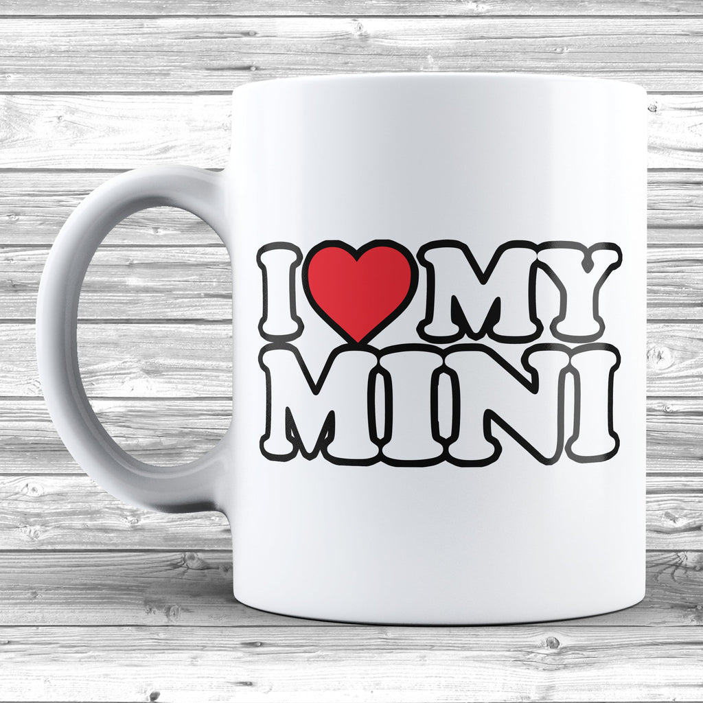 Get trendy with I Love My Mini Mug - Mug available at DizzyKitten. Grab yours for £8.85 today!