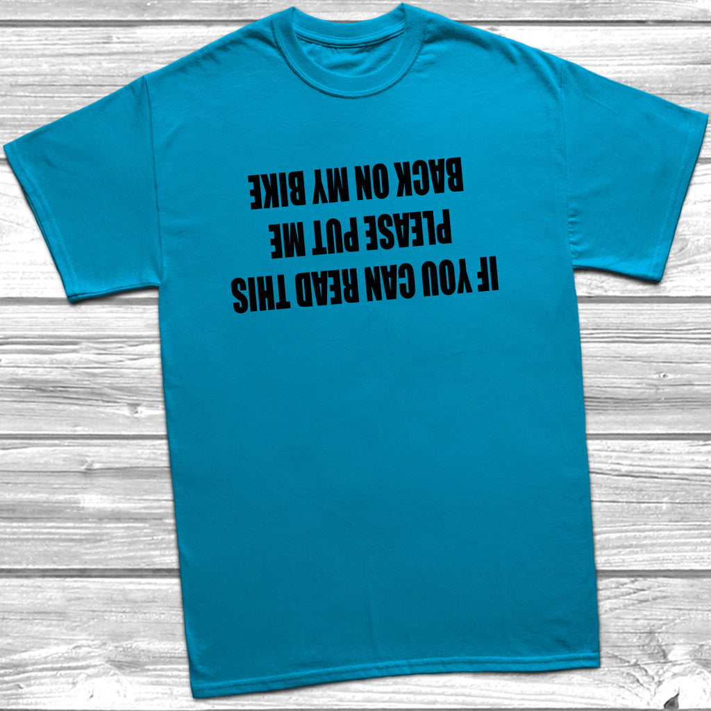 Get trendy with If You Can Read This Bike T-Shirt - T-Shirt available at DizzyKitten. Grab yours for £9.99 today!