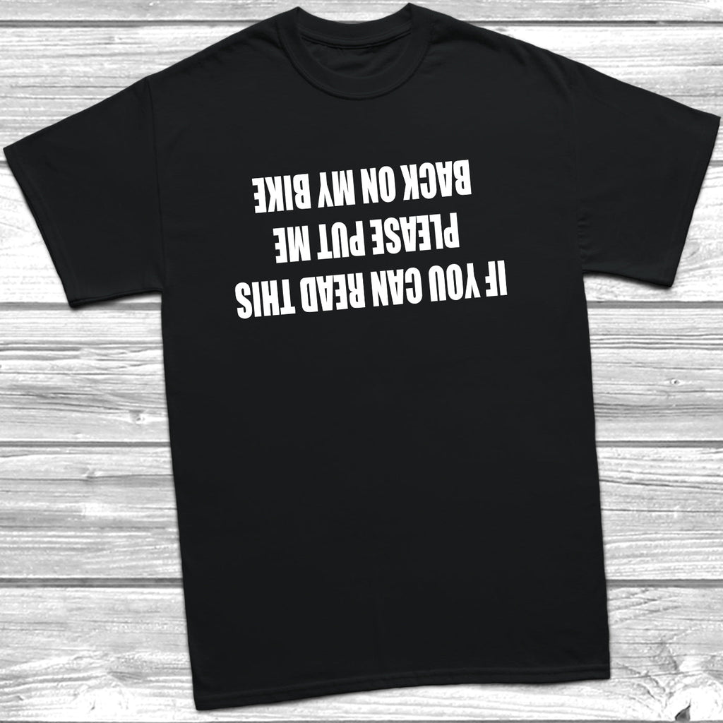Get trendy with If You Can Read This Bike T-Shirt - T-Shirt available at DizzyKitten. Grab yours for £9.99 today!