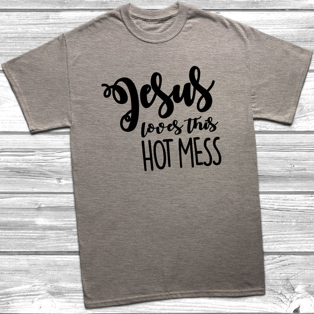 Get trendy with Jesus Loves This Hot Mess T-Shirt - T-Shirt available at DizzyKitten. Grab yours for £9.99 today!