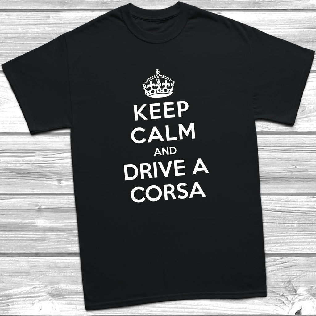 Get trendy with Keep Calm and Drive A Corsa T-Shirt - T-Shirt available at DizzyKitten. Grab yours for £11.49 today!