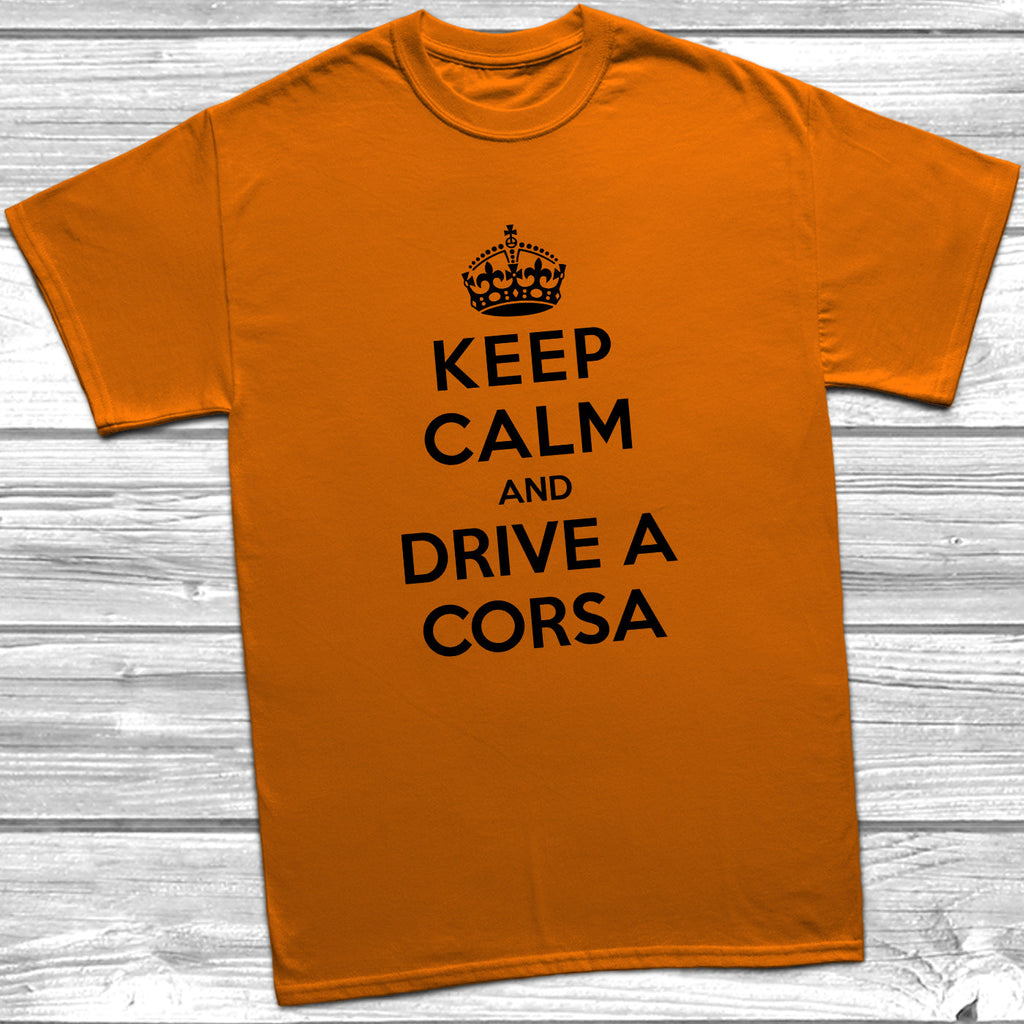 Get trendy with Keep Calm and Drive A Corsa T-Shirt - T-Shirt available at DizzyKitten. Grab yours for £11.49 today!