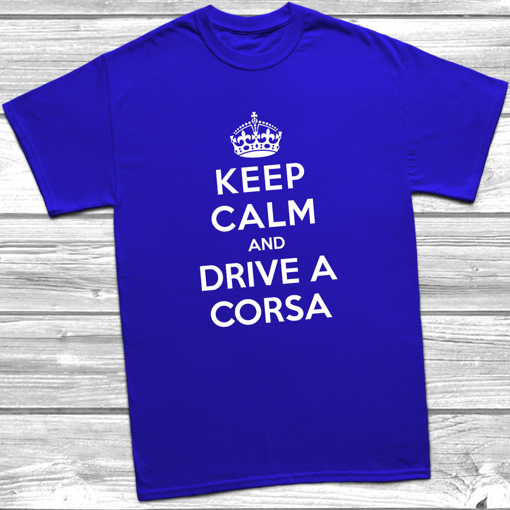 Get trendy with Keep Calm and Drive A Corsa T-Shirt - T-Shirt available at DizzyKitten. Grab yours for £10.99 today!