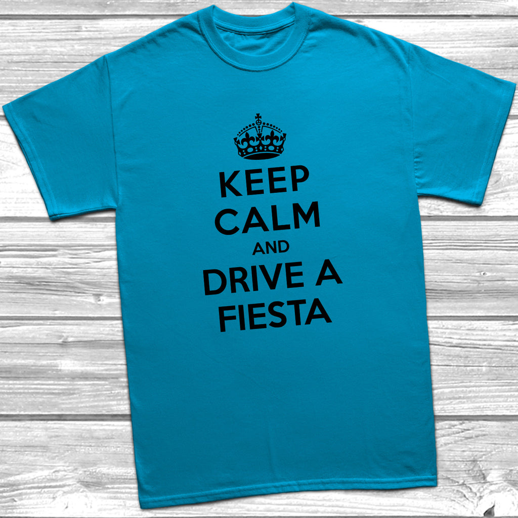 Get trendy with Keep Calm and Drive A Fiesta T-Shirt - T-Shirt available at DizzyKitten. Grab yours for £11.49 today!