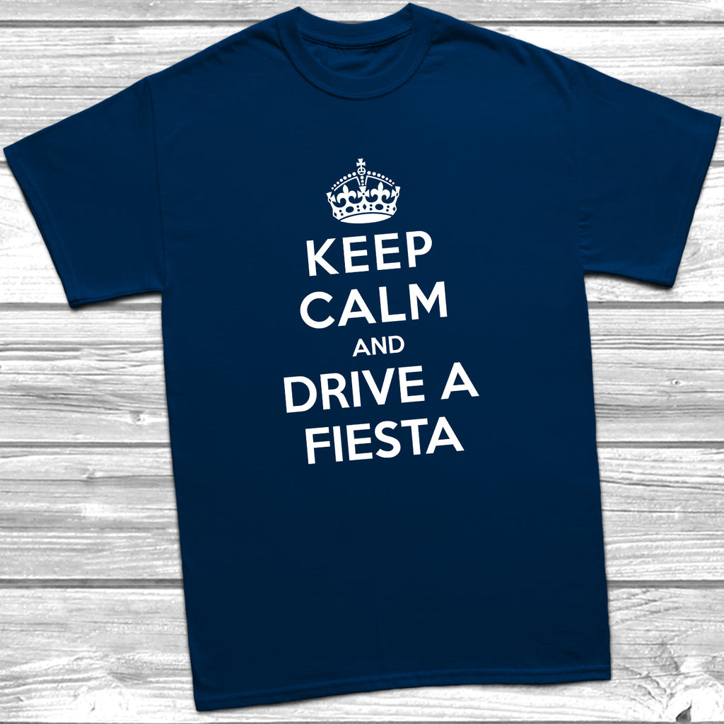 Get trendy with Keep Calm and Drive A Fiesta T-Shirt - T-Shirt available at DizzyKitten. Grab yours for £11.49 today!