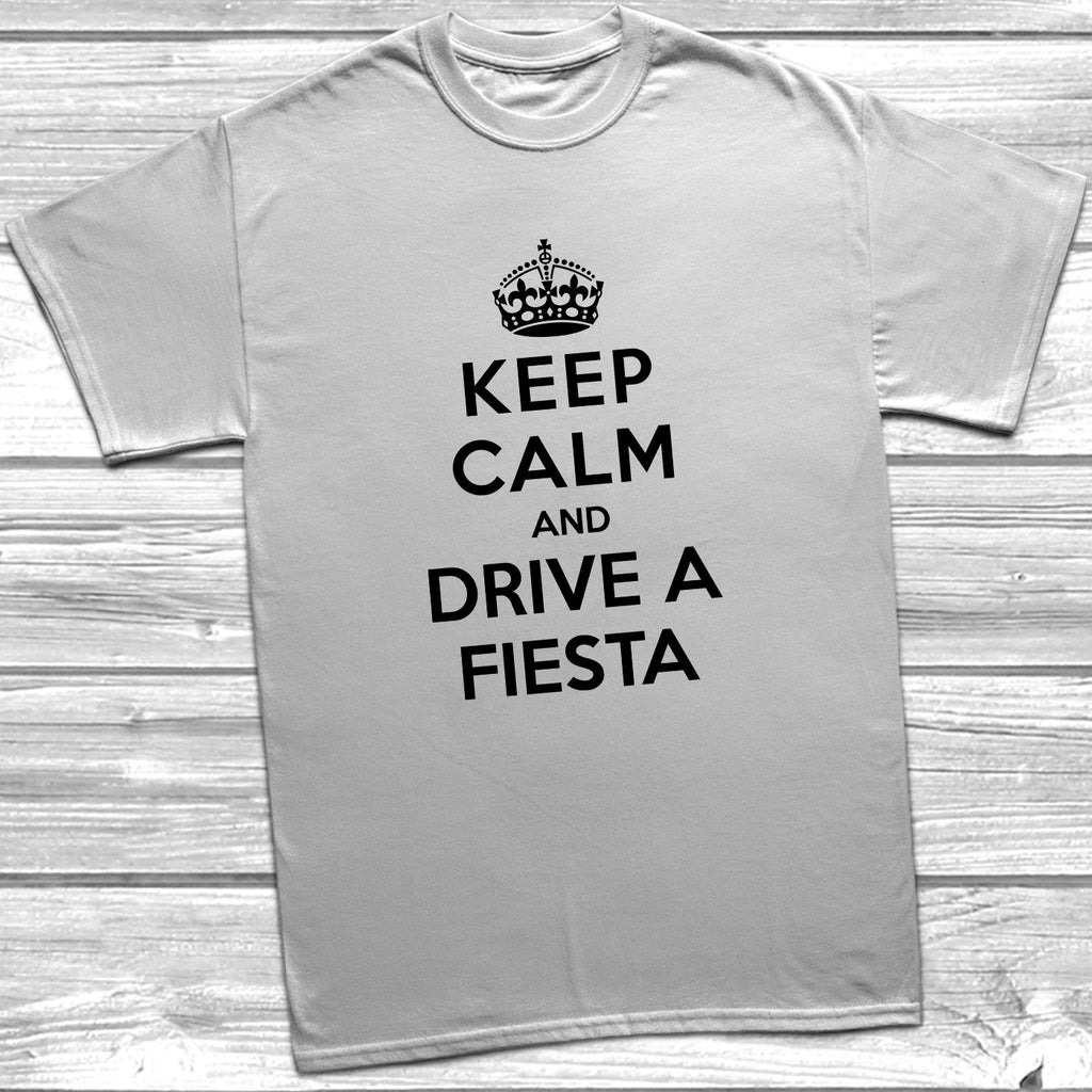 Get trendy with Keep Calm and Drive A Fiesta T-Shirt - T-Shirt available at DizzyKitten. Grab yours for £10.99 today!