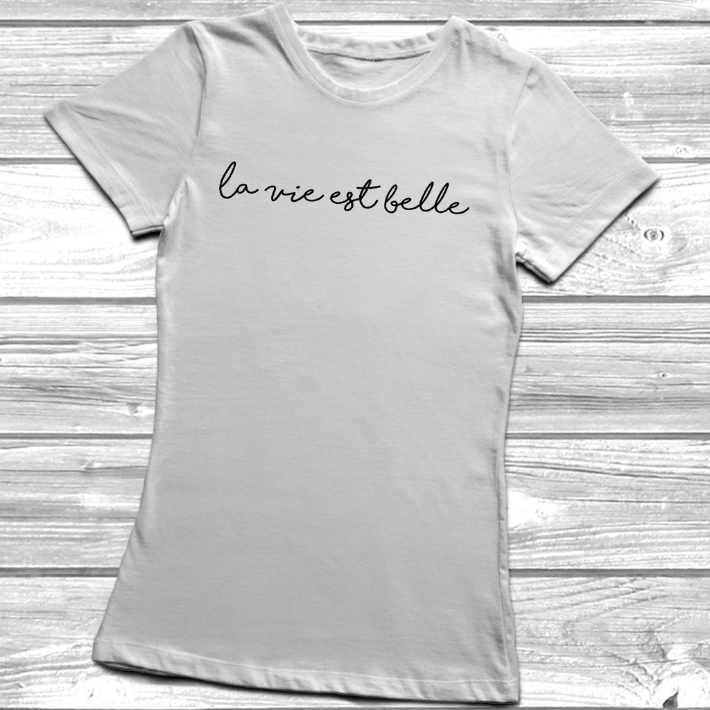 Get trendy with La Vie Est Belle T-Shirt - T-Shirt available at DizzyKitten. Grab yours for £8.99 today!