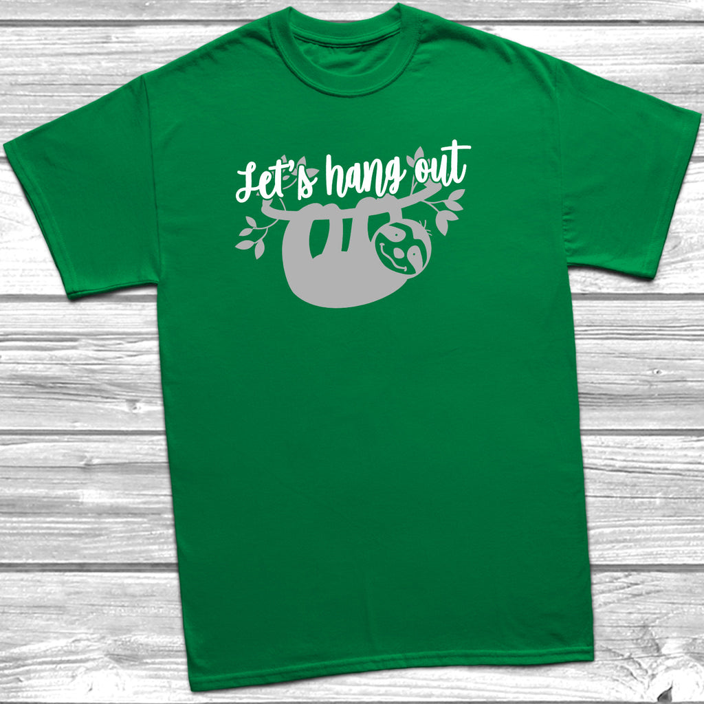Get trendy with Let's Hang Out T-Shirt - T-Shirt available at DizzyKitten. Grab yours for £11.49 today!