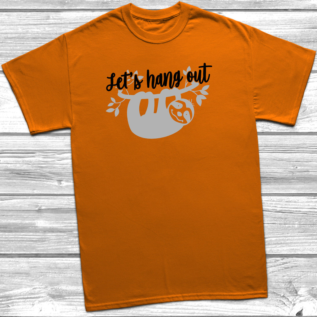 Get trendy with Let's Hang Out T-Shirt - T-Shirt available at DizzyKitten. Grab yours for £11.49 today!