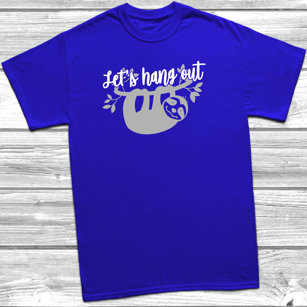 Get trendy with Let's Hang Out T-Shirt - T-Shirt available at DizzyKitten. Grab yours for £11.49 today!