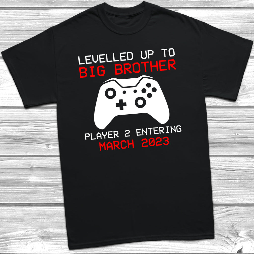 Get trendy with Levelled Up To Big Brother T-Shirt -  available at DizzyKitten. Grab yours for £9.95 today!