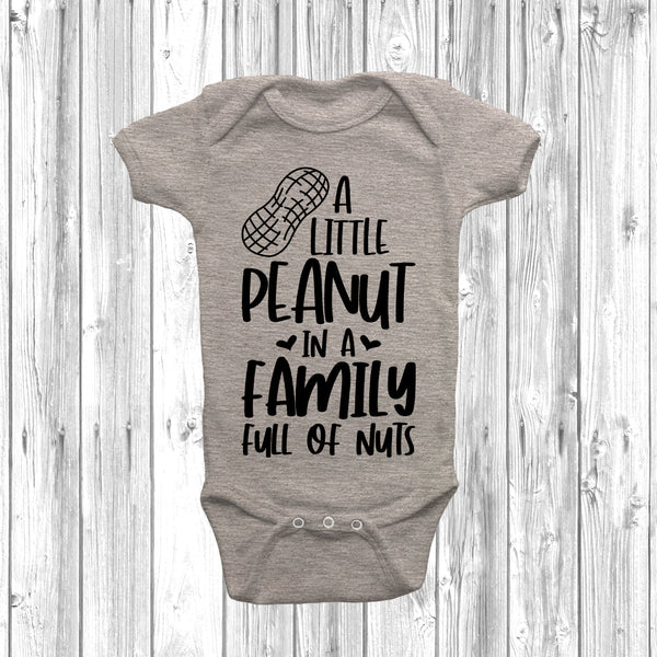 A Little Peanut In A House Full Of Nuts Baby Grow