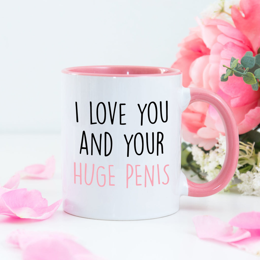 Get trendy with I Love You And Your Huge Penis Coloured Mug - Mug available at DizzyKitten. Grab yours for £9.49 today!