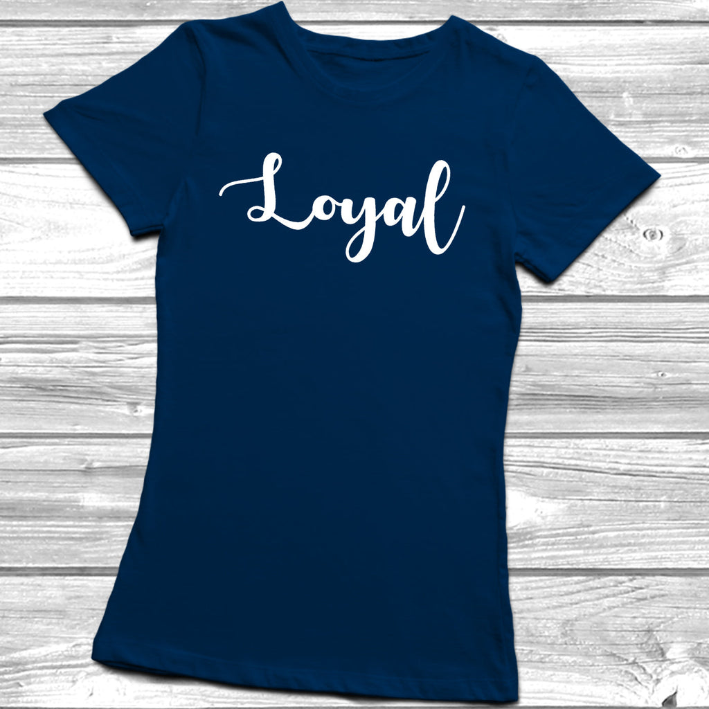 Get trendy with Loyal T-Shirt - T-Shirt available at DizzyKitten. Grab yours for £9.95 today!