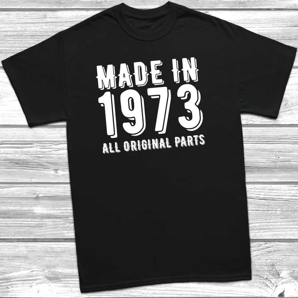 Made In 1973 All Original Parts T-Shirt