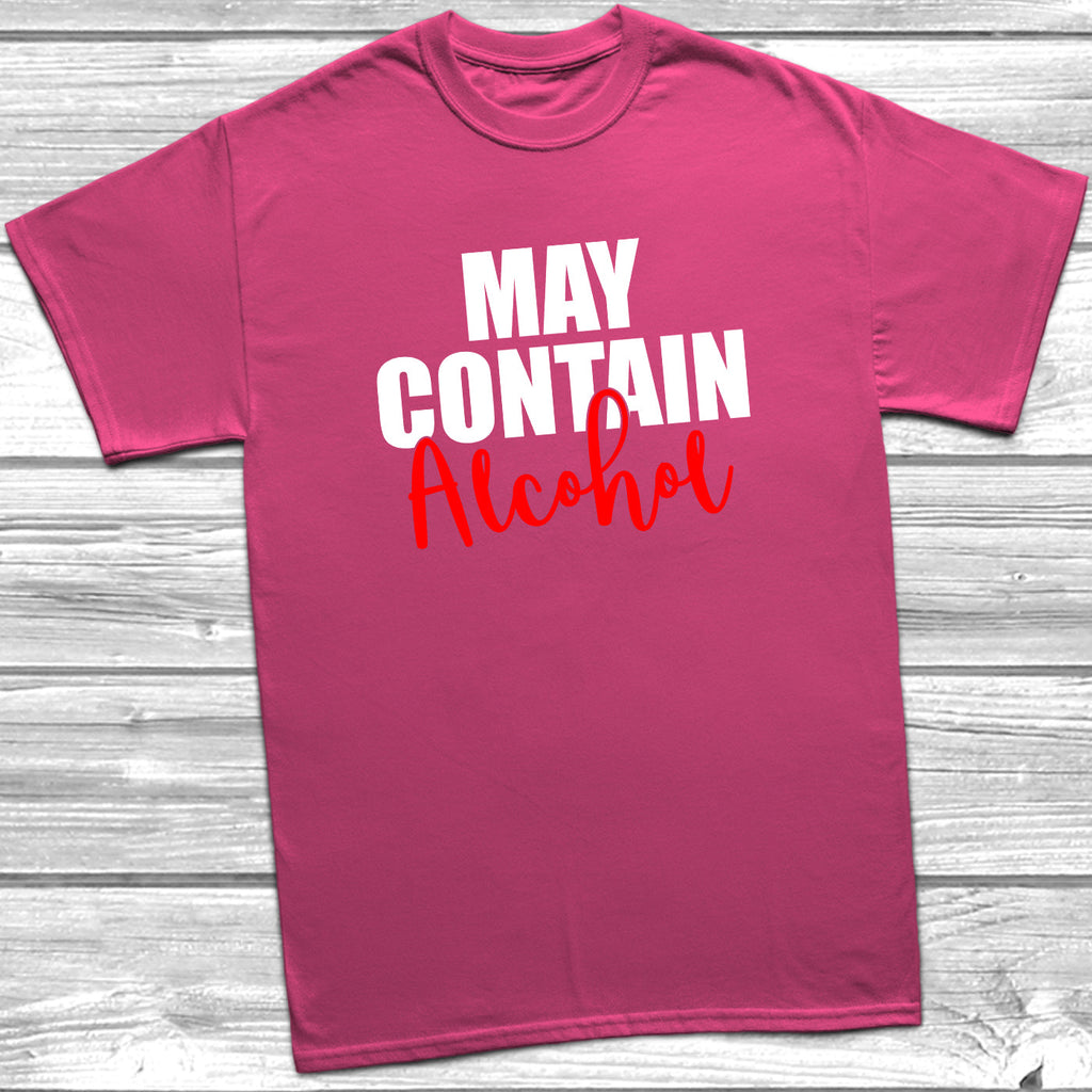 Get trendy with May Contain Alcohol T-Shirt - T-Shirt available at DizzyKitten. Grab yours for £9.99 today!