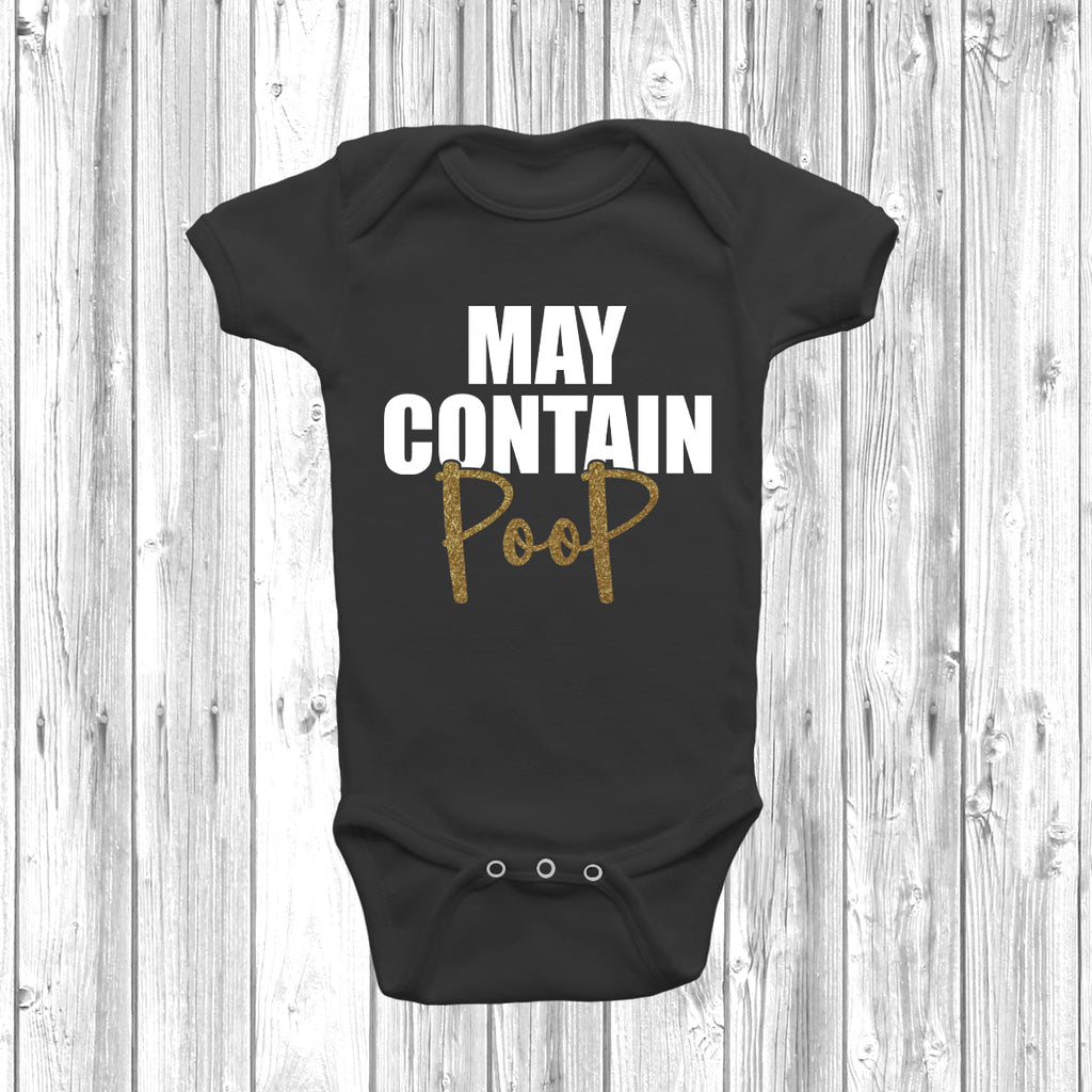 Get trendy with May Contain Poop Baby Grow - Baby Grow available at DizzyKitten. Grab yours for £8.99 today!