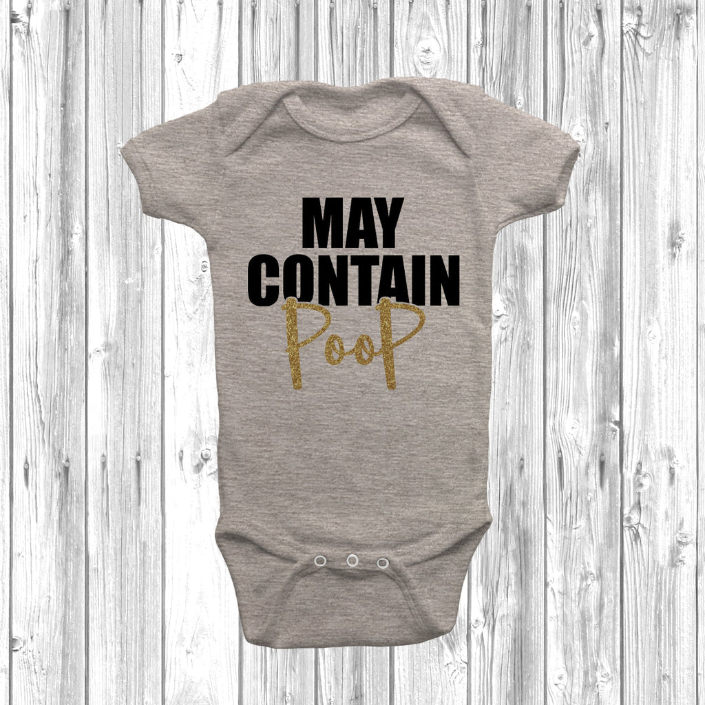 Get trendy with May Contain Poop Baby Grow - Baby Grow available at DizzyKitten. Grab yours for £8.99 today!