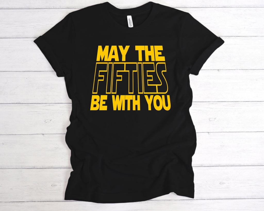 Get trendy with May The Fifties Be With You T-Shirt - T-Shirt available at DizzyKitten. Grab yours for £12.49 today!