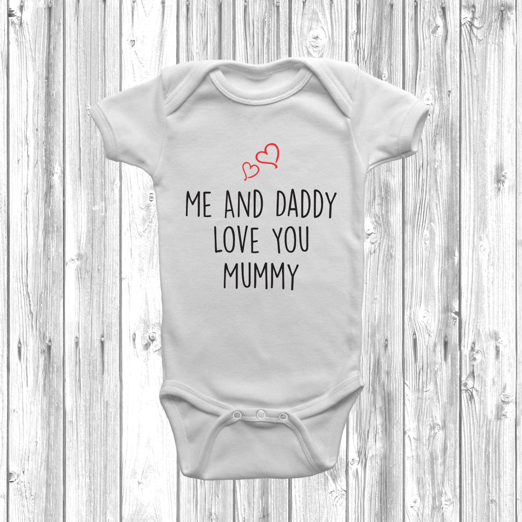 Get trendy with Me And Daddy Love Mummy Baby Grow - Baby Grow available at DizzyKitten. Grab yours for £7.95 today!