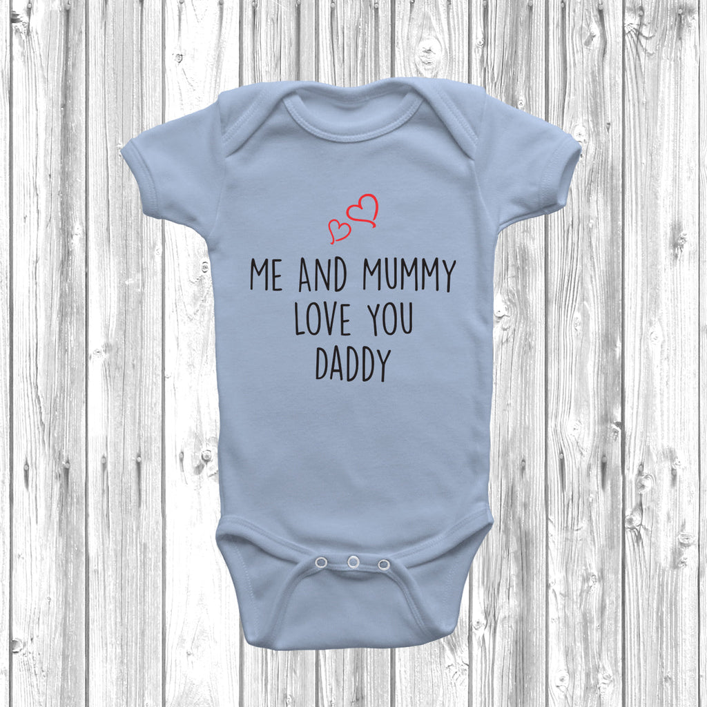 Get trendy with Me And Mummy Love Daddy Baby Grow - Baby Grow available at DizzyKitten. Grab yours for £7.95 today!