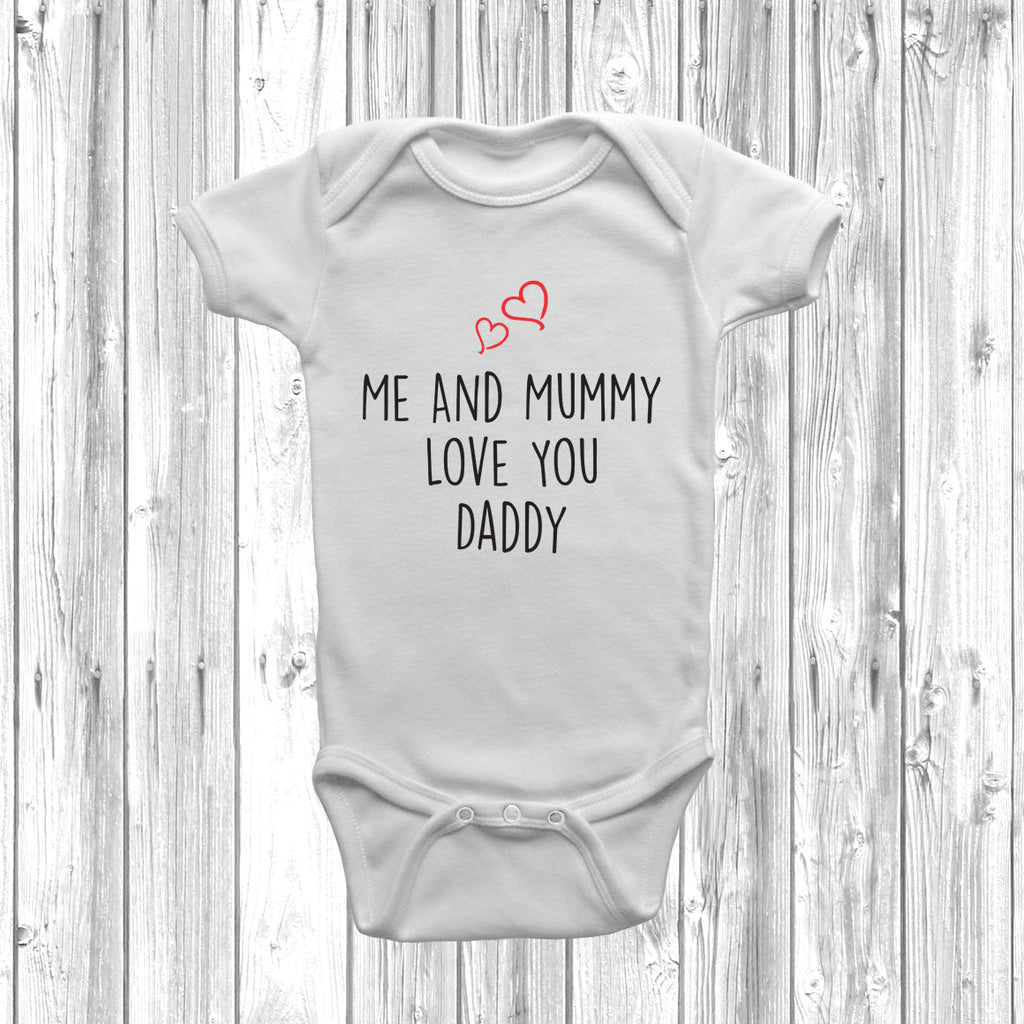 Get trendy with Me And Mummy Love Daddy Baby Grow - Baby Grow available at DizzyKitten. Grab yours for £7.95 today!