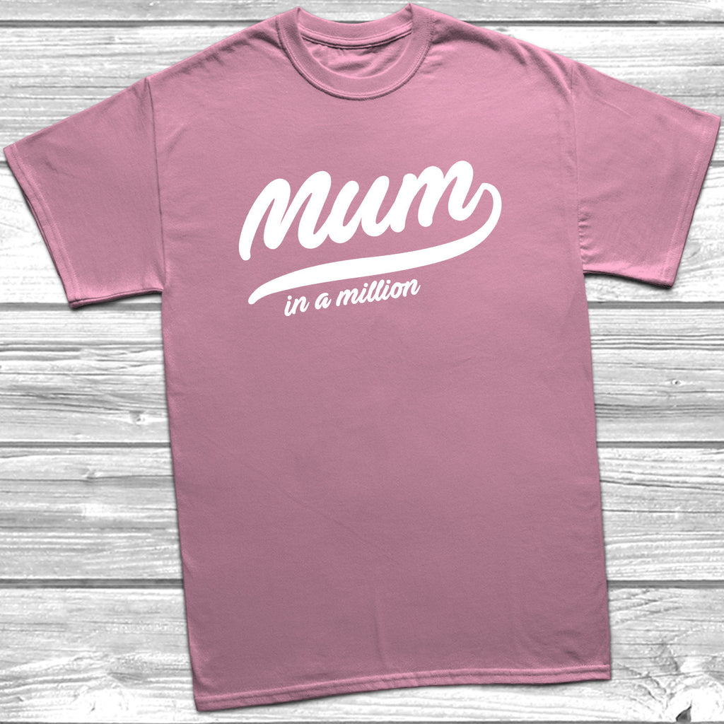 Get trendy with Mum In A Million T-Shirt - T-Shirt available at DizzyKitten. Grab yours for £8.99 today!