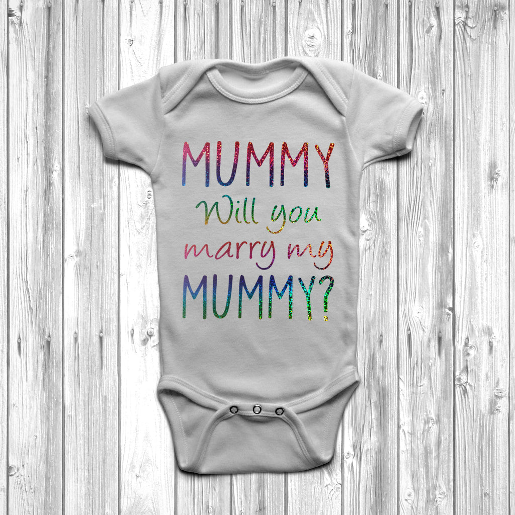 Mummy Will You Marry My Mummy Baby Grow - DizzyKitten
