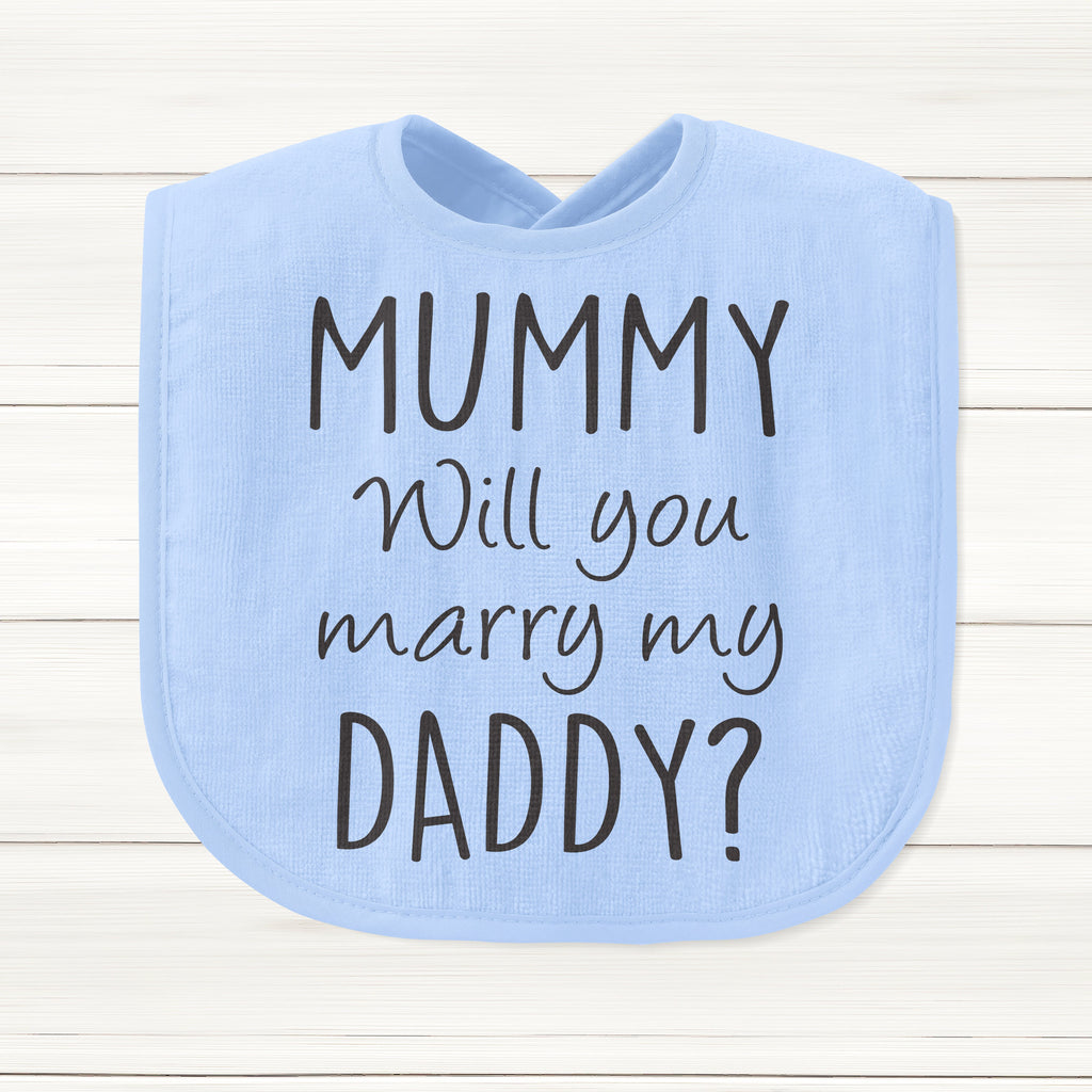 Get trendy with Mummy Will You Marry My Daddy? Baby Bib - Baby Grow available at DizzyKitten. Grab yours for £5.99 today!