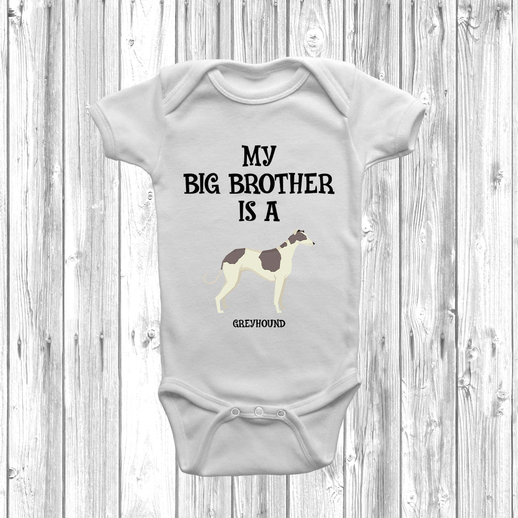 Get trendy with My Big Brother Is A Greyhound Baby Grow -  available at DizzyKitten. Grab yours for £8.95 today!
