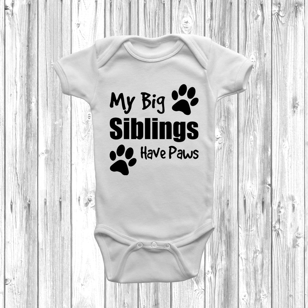 Get trendy with My Big Siblings Have Paws Baby Grow -  available at DizzyKitten. Grab yours for £8.45 today!
