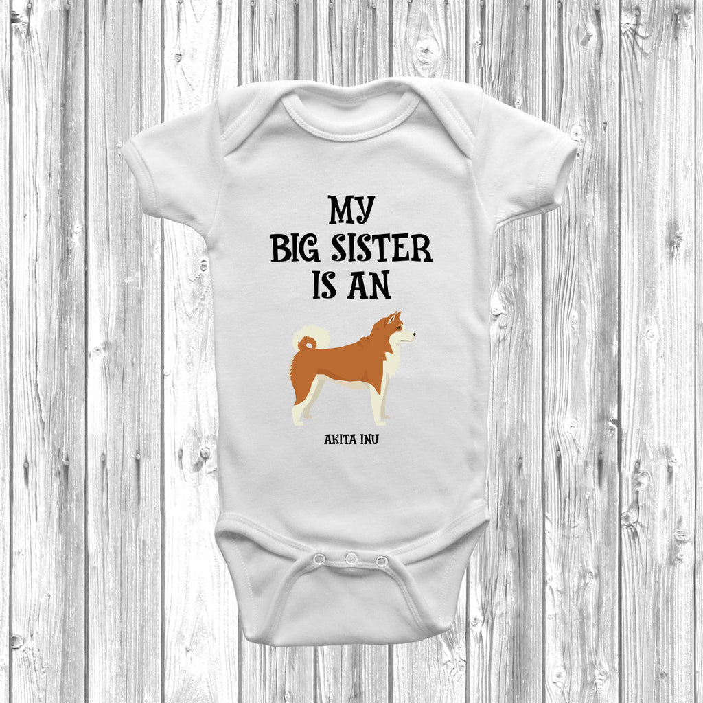 Get trendy with My Big Sister Is An Akita Inu Baby Grow -  available at DizzyKitten. Grab yours for £8.95 today!