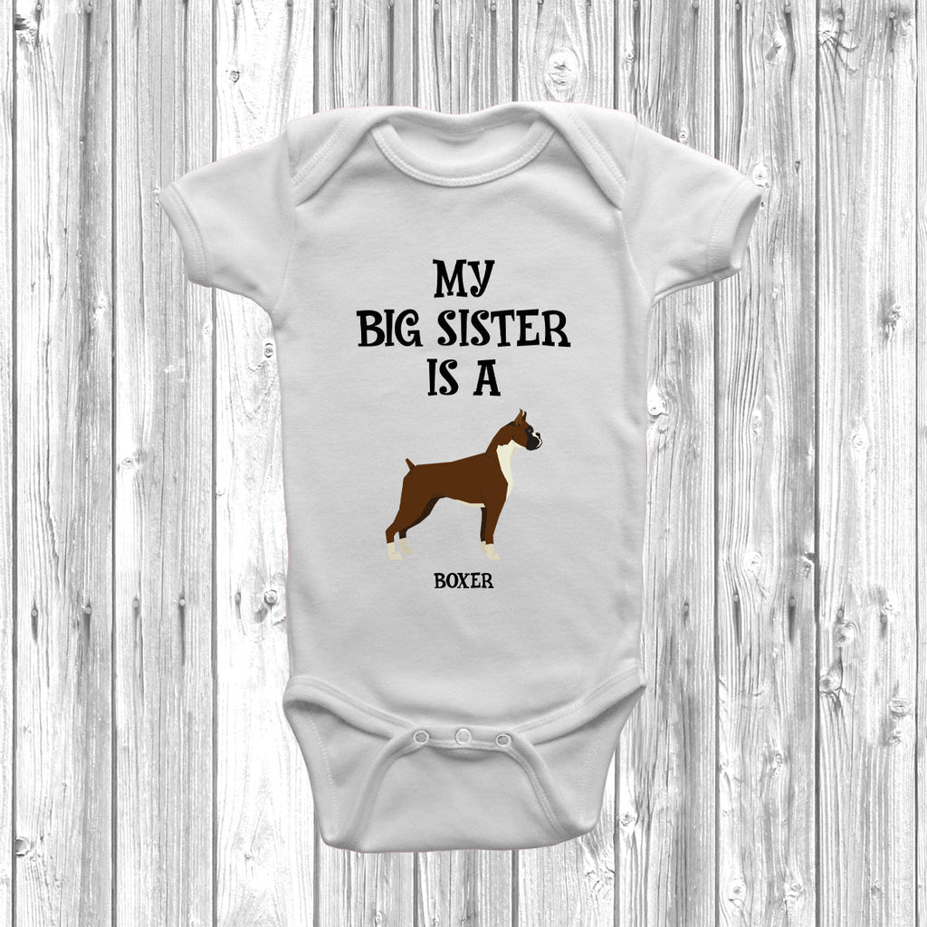 Get trendy with My Big Sister Is A Boxer Baby Grow -  available at DizzyKitten. Grab yours for £8.95 today!