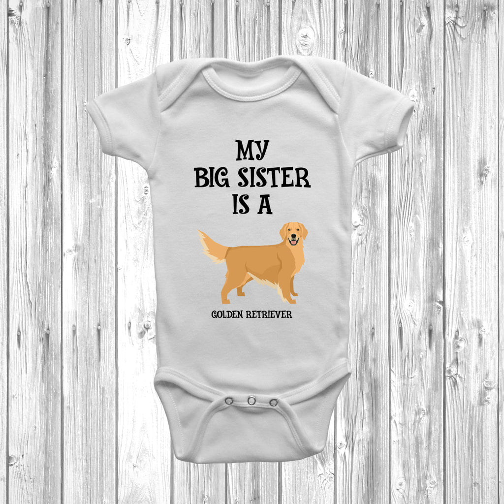 Get trendy with My Big Sister Is A Golden Retriever Baby Grow -  available at DizzyKitten. Grab yours for £8.95 today!