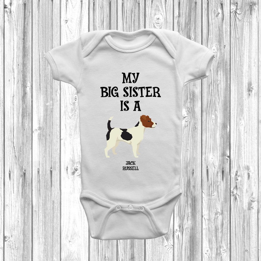 Get trendy with My Big Sister Is A Jack Russell Baby Grow -  available at DizzyKitten. Grab yours for £8.95 today!