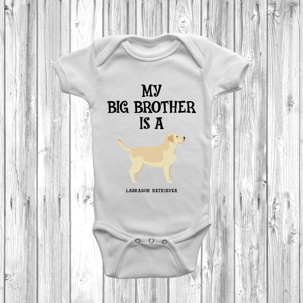 Get trendy with My Big Brother Is A Labrador Retriever Baby Grow -  available at DizzyKitten. Grab yours for £8.95 today!