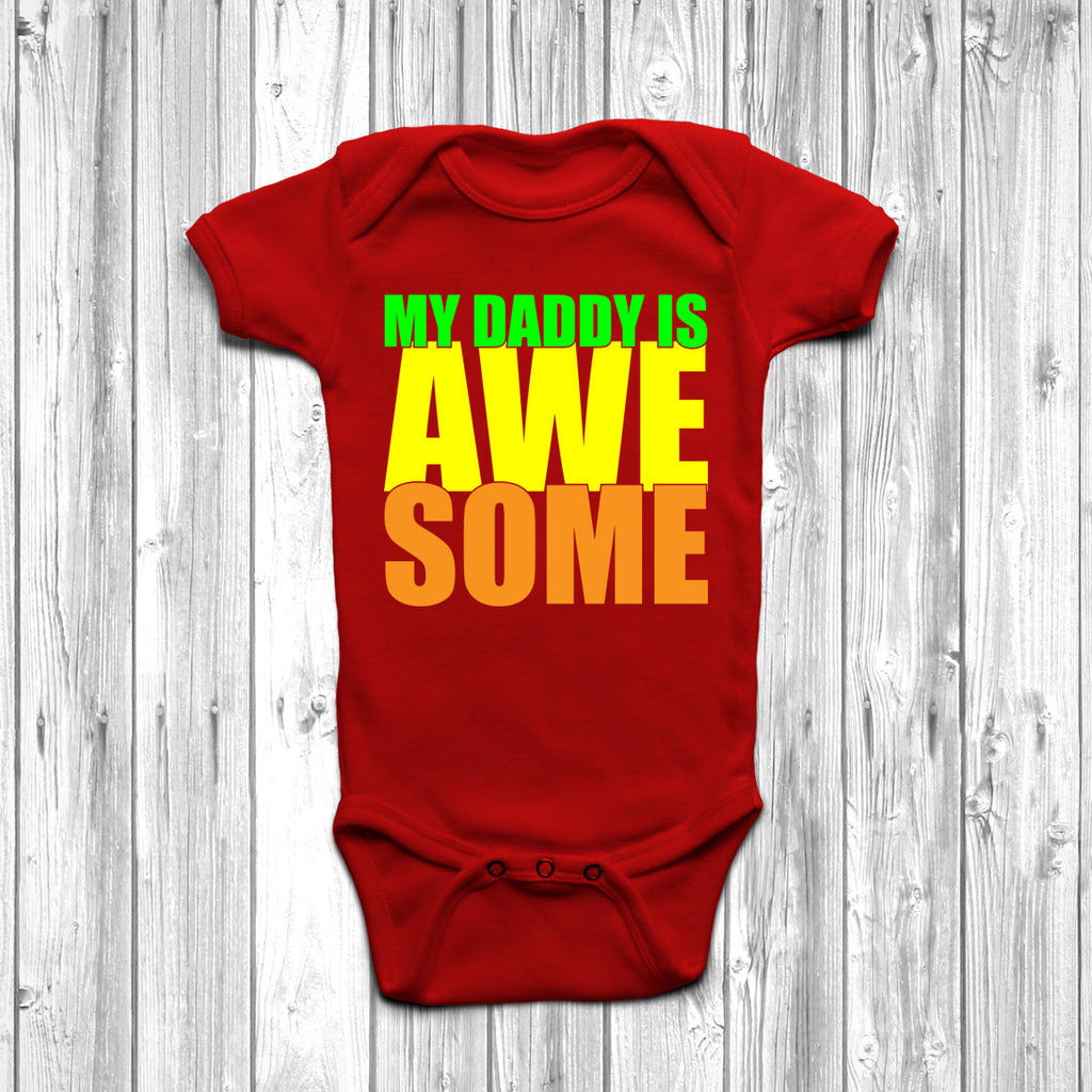 Get trendy with My Daddy Is Awesome Baby Grow - Baby Grow available at DizzyKitten. Grab yours for £8.95 today!