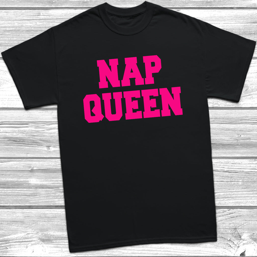 Get trendy with Nap Queen T-Shirt - T-Shirt available at DizzyKitten. Grab yours for £9.49 today!