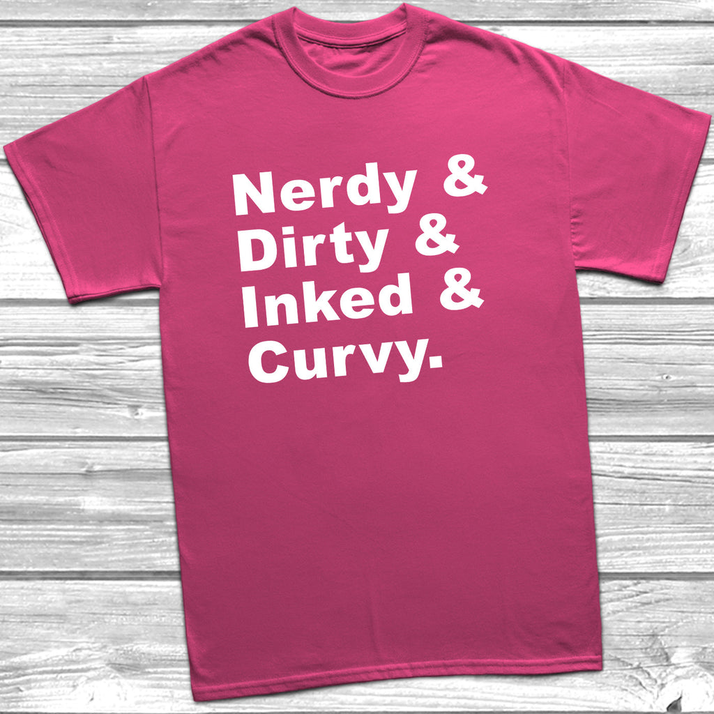 Get trendy with Nerdy Dirty Inked And Curvy T-Shirt - T-Shirt available at DizzyKitten. Grab yours for £9.49 today!