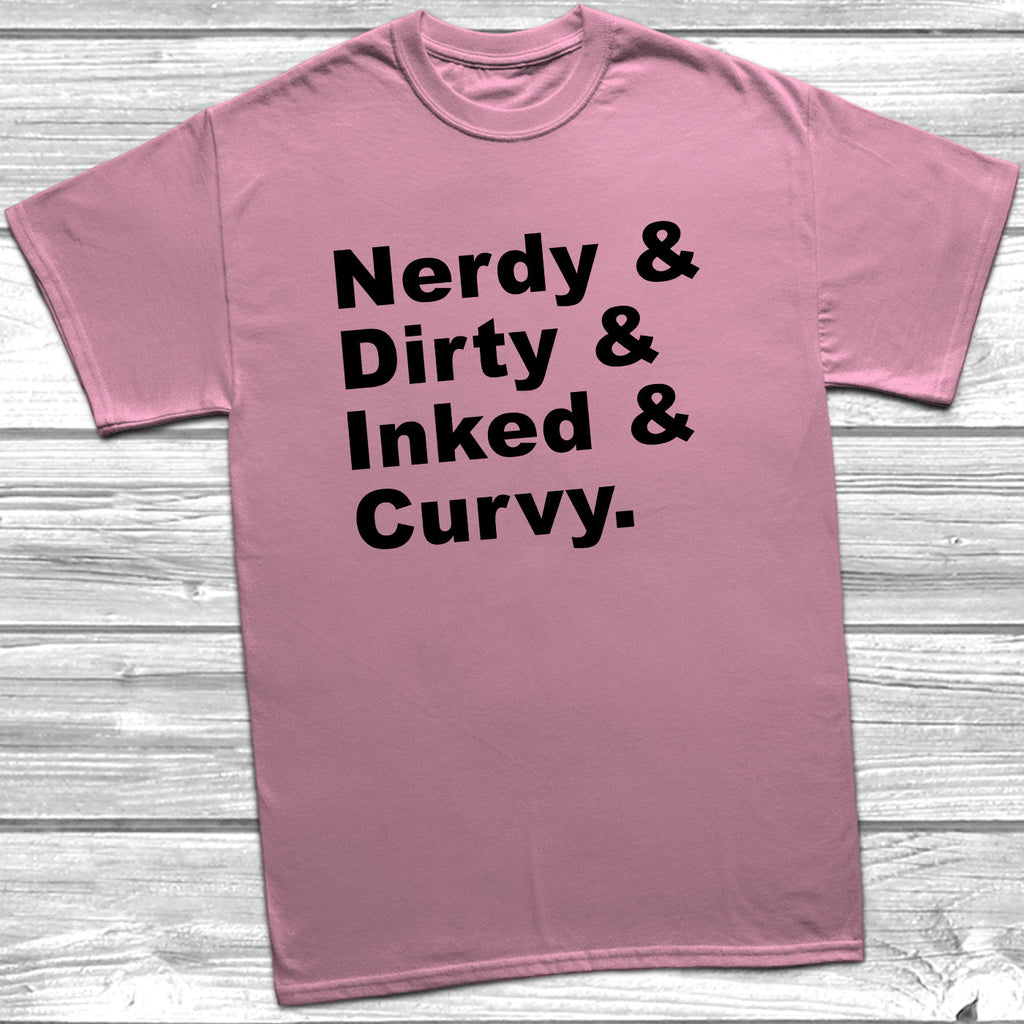 Get trendy with Nerdy Dirty Inked And Curvy T-Shirt - T-Shirt available at DizzyKitten. Grab yours for £8.99 today!