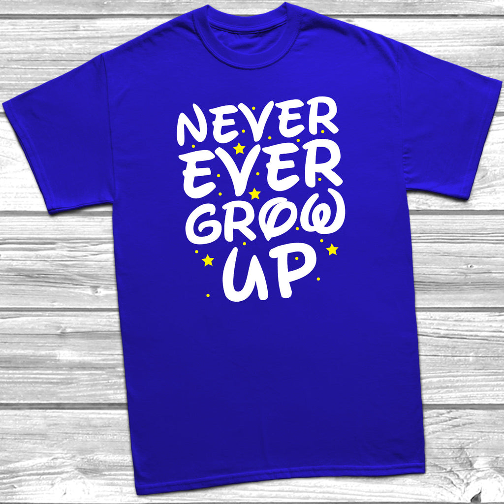Get trendy with Never Ever Grow Up T-Shirt - T-Shirt available at DizzyKitten. Grab yours for £10.49 today!