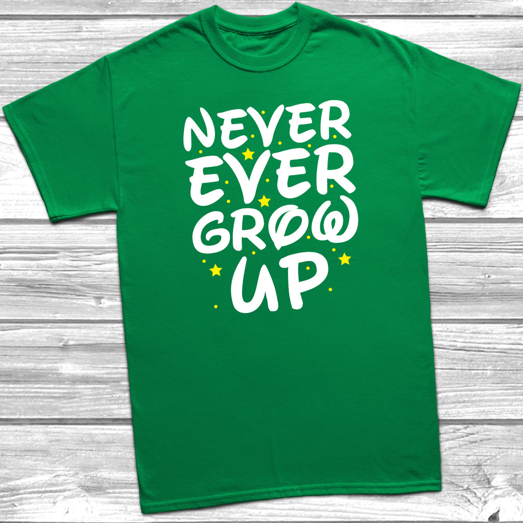 Get trendy with Never Ever Grow Up T-Shirt - T-Shirt available at DizzyKitten. Grab yours for £9.99 today!