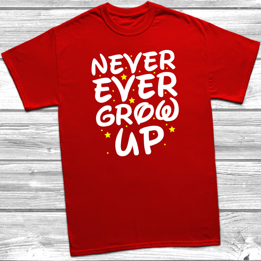 Get trendy with Never Ever Grow Up T-Shirt - T-Shirt available at DizzyKitten. Grab yours for £10.49 today!