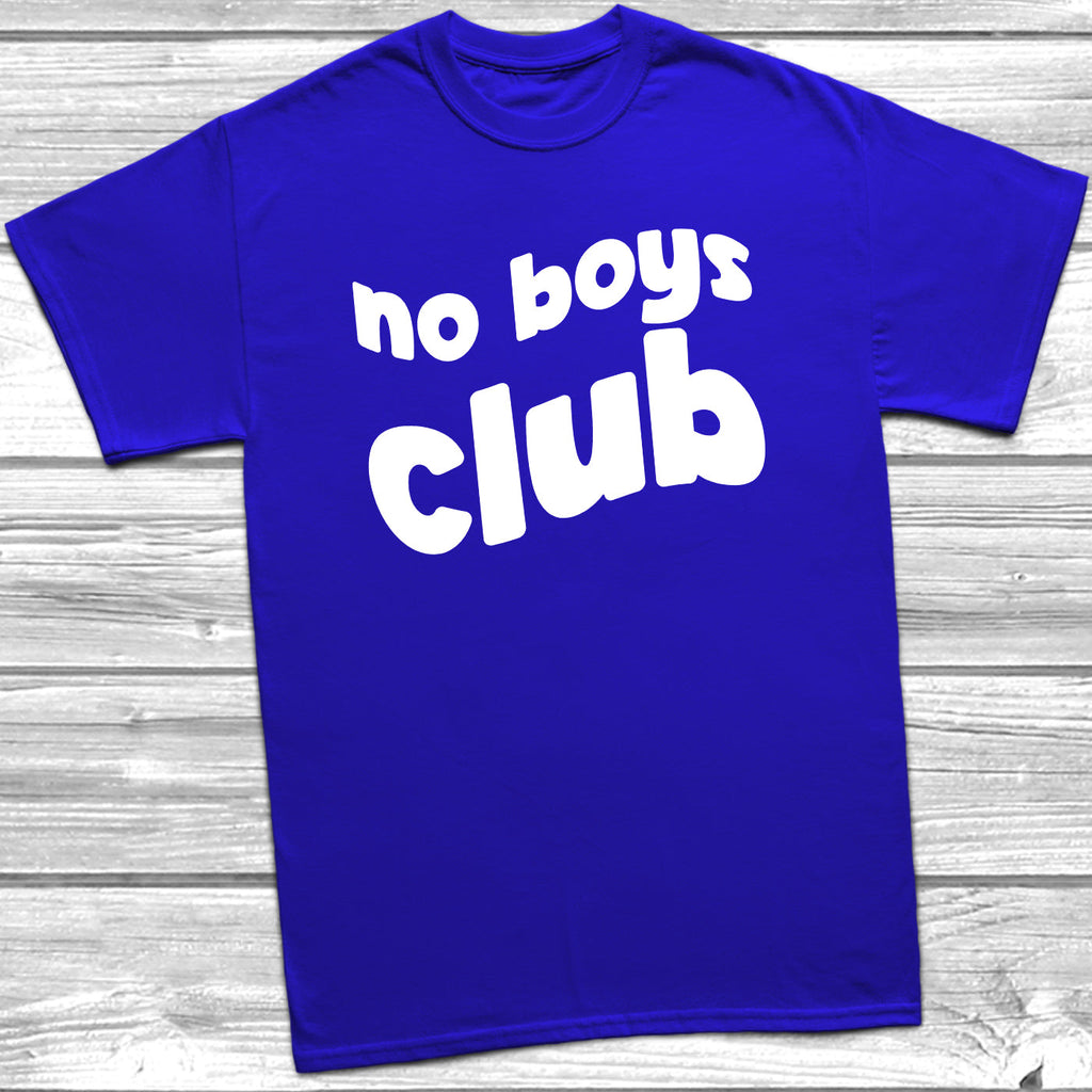 Get trendy with No Boys Club T-Shirt -  available at DizzyKitten. Grab yours for £8.49 today!