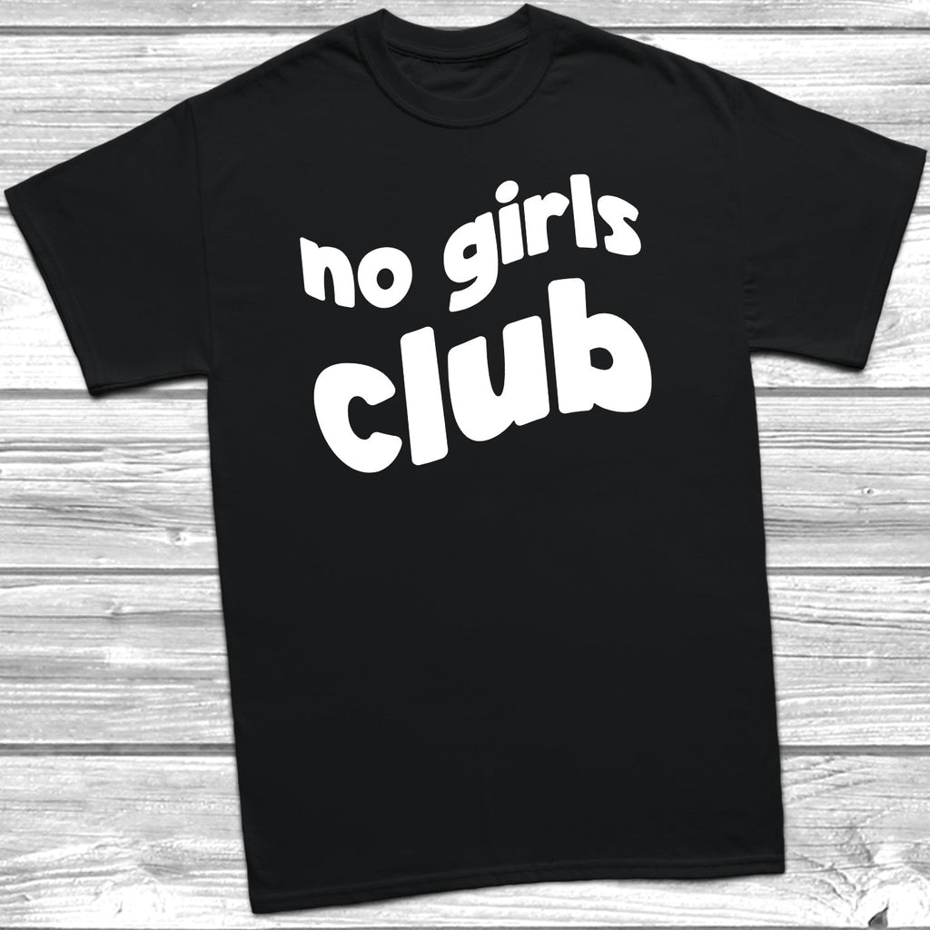 Get trendy with No Girls Club T-Shirt -  available at DizzyKitten. Grab yours for £8.99 today!
