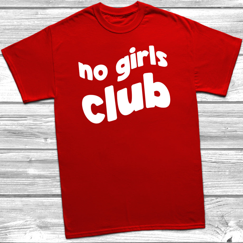 Get trendy with No Girls Club T-Shirt -  available at DizzyKitten. Grab yours for £8.49 today!